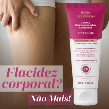 Creme Harmonizador Corporal Antissinais Rosa Selvagem + Protetor Solar Facial 70 FPS + Protetor Solar Labial 30 FPS